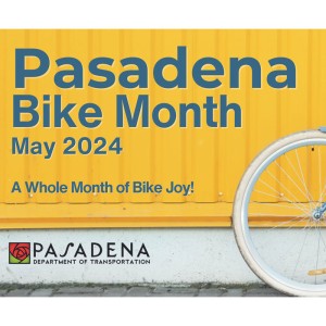 Pasadena Bike Month, Sunday, May 5, 2024 12:00 am