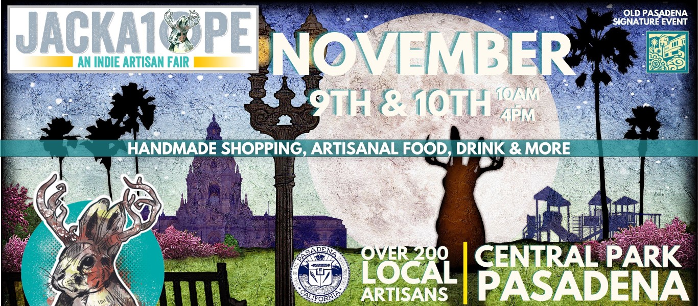 Jackalope November 9 & 10 Central Park Pasadena