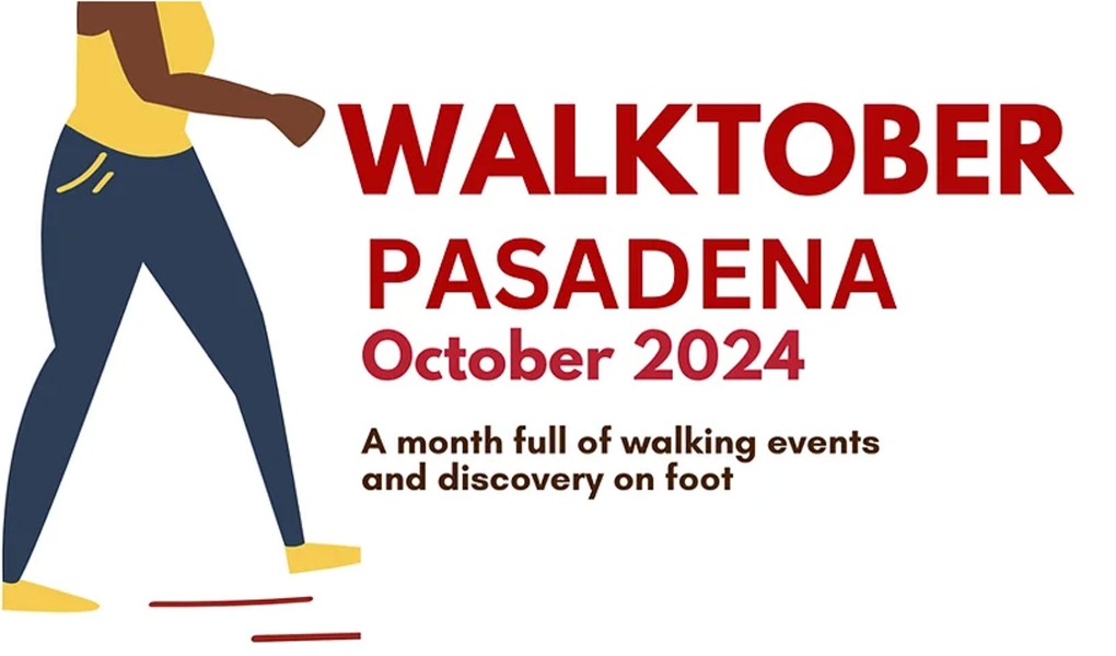   Walktober Pasadena October 2024