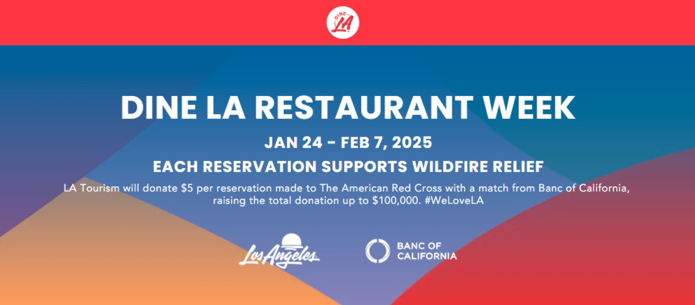 Dine LA Restaurant Week JAN 24 - FEB 07