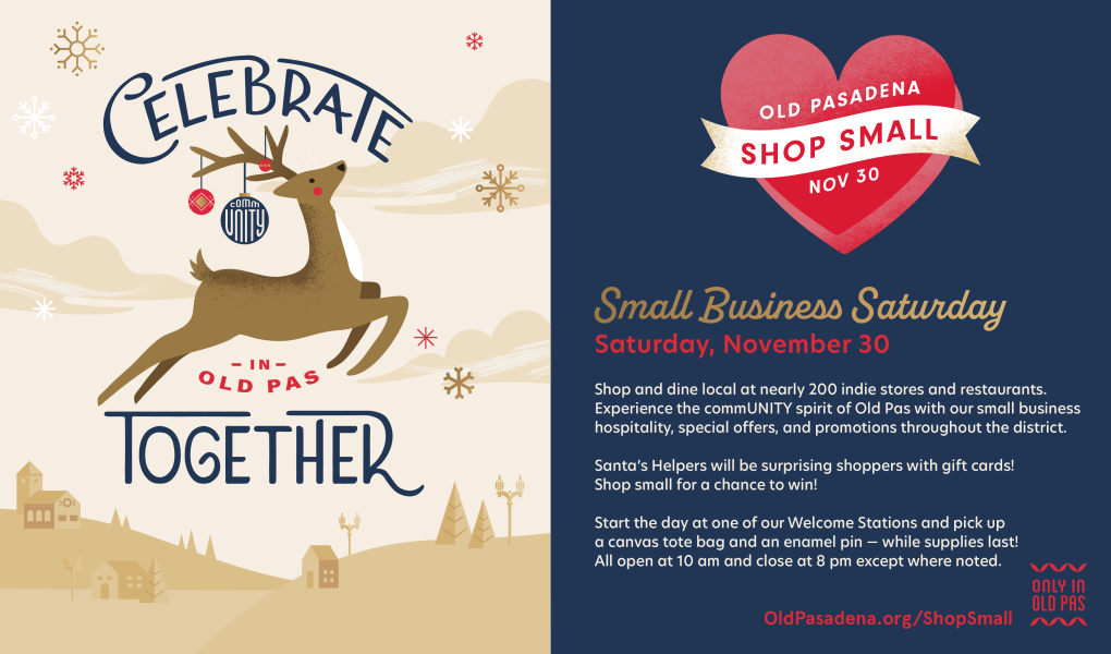   Old Pasadena Small Business Saturday NOV 30  Celebrate Together